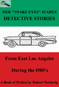 moe snake eyes juarez detective stories from east la during the 1940s, moe snake eyes juarez detective stories from east la during the 1950s, turbo detective stories from east la during the 1960s, turbo detective stories from east la during the 1970s, moe snake eyes juarez detective stories from east la during the 1980s